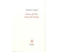 Fatras du soi, fracas de l'autre (0000)