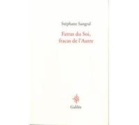 Fatras du soi, fracas de l'autre (0000)