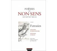 Fatrasies : Tome 1, Poésies du non-sens