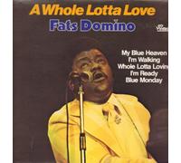 Fats Domino - A Whole Lotta Love