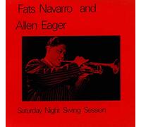 Fats Navarro - Saturday Night Swing Session