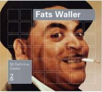 Fats Waller - 50 Definitive Greats [Import]