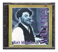 Fats Waller - Ain`t Misbehavin` [UK Import]