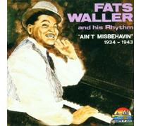 Fats Waller & His Rhythm - 1934-1943 Ain't Misbehavin