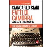 Fatti Di Camorra. Dagli Scritti Giornalistici