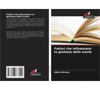 Fattori Che Influenzano La Gestione Delle Scorte