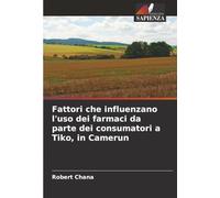 Fattori che influenzano l'uso dei farmaci da parte dei consumatori a Tiko, in Camerun