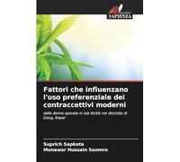 Fattori che influenzano l'uso preferenziale dei contraccettivi moderni