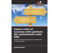 Fattori critici di successo nella gestione del cambiamento nelle ONG: Modello standard di gestione del cambiamento in un'organizzazione