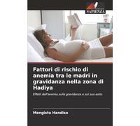 Fattori di rischio di anemia tra le madri in gravidanza nella zona di Hadiya
