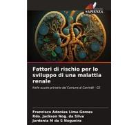 Fattori Di Rischio Per Lo Sviluppo Di Una Malattia Renale
