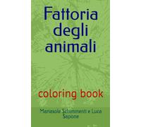 Fattoria degli animali: coloring book