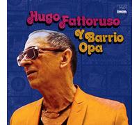 Hugo Fattoruso - Hugo Fattoruso Y Barrio Opa