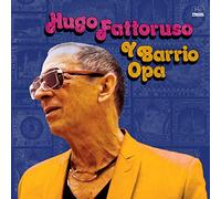 Fattoruso Hugo Y Barrio Opa - Hugo Fattoruso Y Barrio Opa [Import]