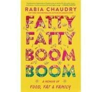 Fatty Fatty Boom Boom by Rabia Chaudry Rabia Chaudry (Auteur)