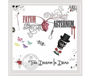 FATUM AETERNUM - This Dream is Dead