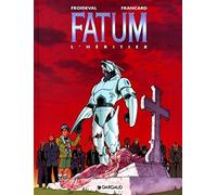 Fatum, tome 1 : L' Héritier