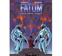 Fatum, tome 2 : Premières Armes