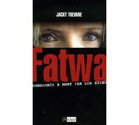Fatwa: Condamnée à mort par les siens