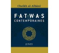 Fatwas Contemporaines (cheikh ALBANI)