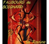 Faubourg De Boignard - La Ravine