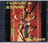 Faubourg De Boignard - La Ravine