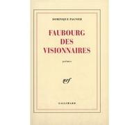 Faubourg des visionnaires Dominique Pagnier (Auteur)