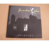 Faubourg - Je Ne Dors Plus / En Toute Innocence - 45 tours - 7"