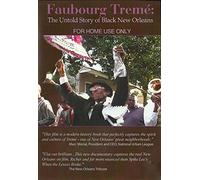 Faubourg Treme: The Untold Story of Black New Orleans