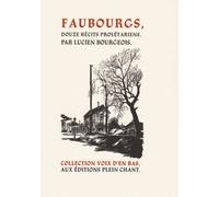 Faubourgs - Douze Récits Prolétariens