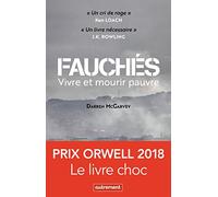 Fauchés: Vivre et mourir pauvre