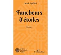 Faucheurs d'étoiles Roman - Samir Djallali - L'harmattan - broché - Roman