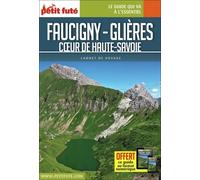 Faucigny-Glières - Coeur De Haute-Savoie - Carnet De Voyage Petit Futé 2021