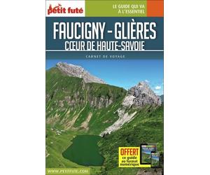 Faucigny-Glières - Coeur De Haute-Savoie - Carnet De Voyage Petit Futé 2021