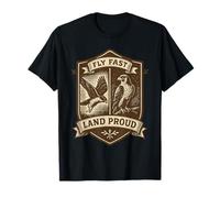 Fauconnerie Fly Fast Land Ornithologie Motif Faucon Fier T-Shirt