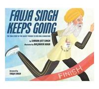 Fauja Singh Keeps Going by Simran Jeet Singh Simran Jeet Singh (Auteur)