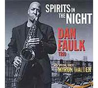 Faulk,Dan Trio - Spirits in The Night [Import]