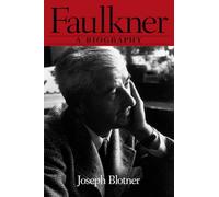 Faulkner: A Biography