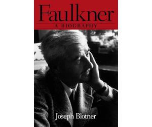 Faulkner: A Biography