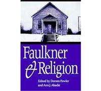 Faulkner And Religion, Faulkner and Yoknapatawpha Series