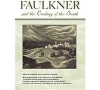 Faulkner and the Ecology of the South, Faulkner and Yoknapatawpha Series