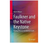 Faulkner And The Native Keystone