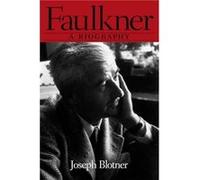 Faulkner by Joseph Blotner Joseph Blotner (Auteur)