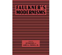 Faulkner’s Modernisms