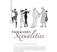 Faulkner's Sexualities, Faulkner and Yoknapatawpha Series