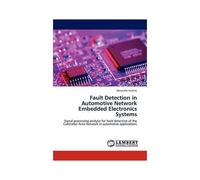 Fault Detection In Automotive Network Embedded Electronics Systems