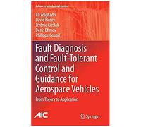 Fault Diagnosis And Fault-Tolerant Control And Guidance For Aerospace Vehicles