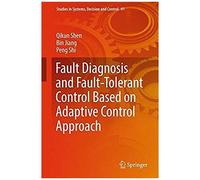 Fault Diagnosis And Fault-Tolerant Control Based On Adaptive Control Approach