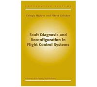 Fault Diagnosis And Reconfiguration In Flight Control Systems