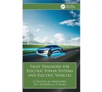 Fault Diagnosis for Electric Power Systems and Electric Vehicles - P. Siano - Taylor amp Francis Ltd - Livre en Anglais - Hardback P. SianoP. Siano (Auteur)
